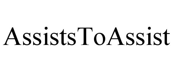 Trademark Logo ASSISTSTOASSIST