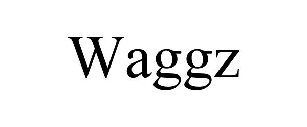  WAGGZ