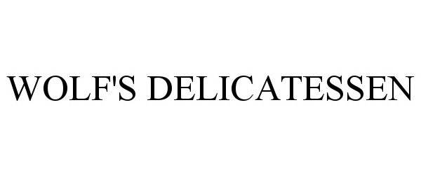 Trademark Logo WOLF'S DELICATESSEN