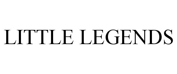 Trademark Logo LITTLE LEGENDS