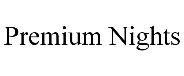 Trademark Logo PREMIUM NIGHTS