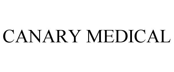 Trademark Logo CANARY MEDICAL