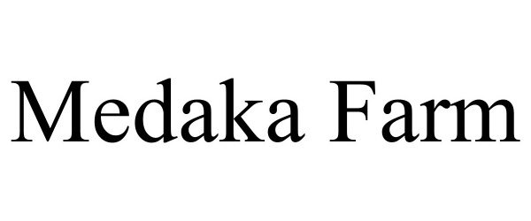 Trademark Logo MEDAKA FARM