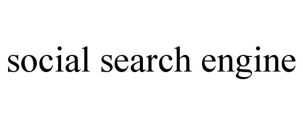 Trademark Logo SOCIAL SEARCH ENGINE