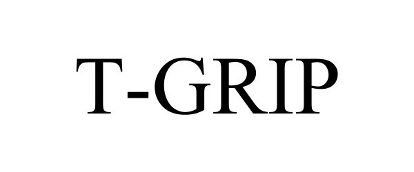 Trademark Logo T-GRIP
