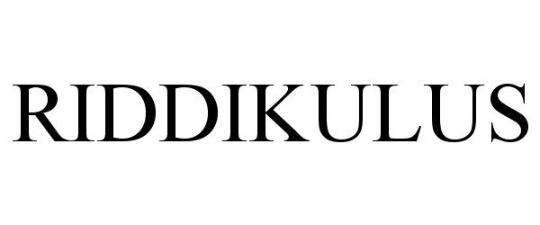 Trademark Logo RIDDIKULUS