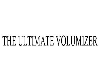 Trademark Logo THE ULTIMATE VOLUMIZER