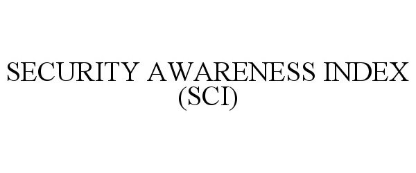  SECURITY AWARENESS INDEX (SCI)