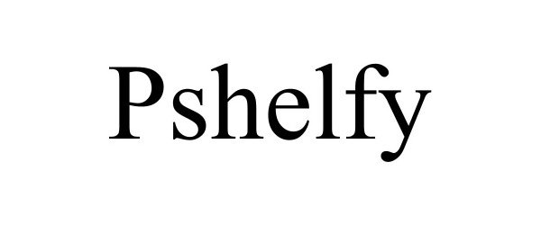  PSHELFY