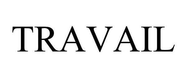 Trademark Logo TRAVAIL