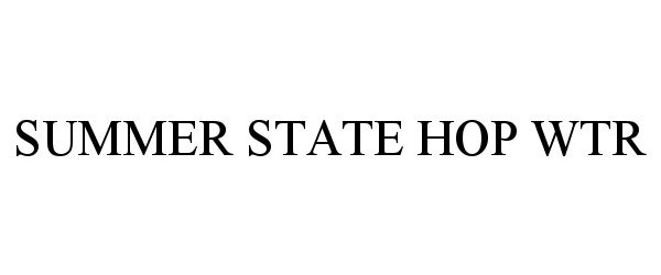 Trademark Logo SUMMER STATE HOP WTR