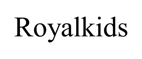 Trademark Logo ROYALKIDS