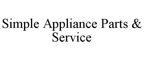  SIMPLE APPLIANCE PARTS &amp; SERVICE