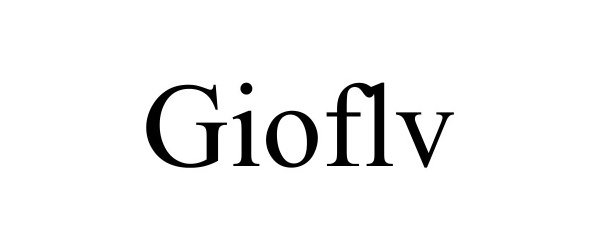 Trademark Logo GIOFLV