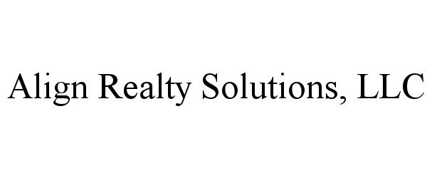  ALIGN REALTY SOLUTIONS, LLC