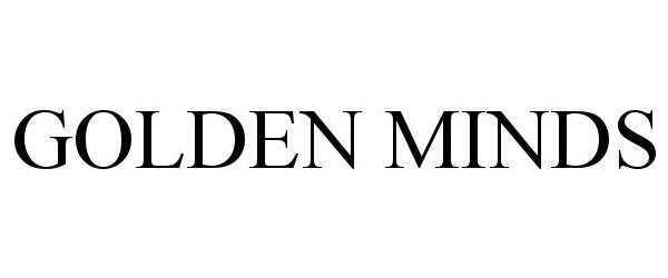 Trademark Logo GOLDEN MINDS