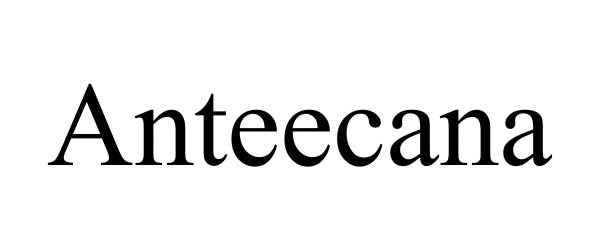 Trademark Logo ANTEECANA