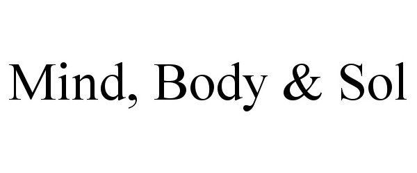  MIND, BODY &amp; SOL