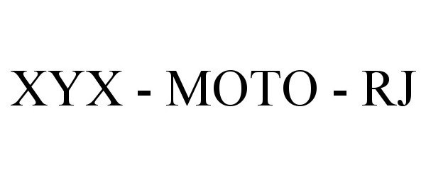 Trademark Logo XYX - MOTO - RJ