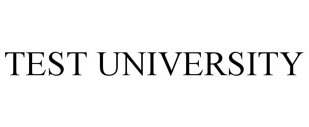 Trademark Logo TEST UNIVERSITY