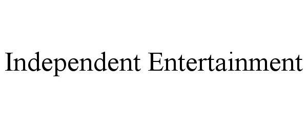  INDEPENDENT ENTERTAINMENT