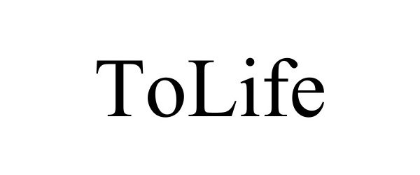 TOLIFE