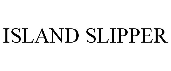 Trademark Logo ISLAND SLIPPER