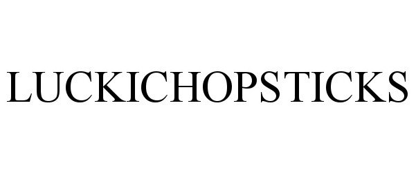 Trademark Logo LUCKICHOPSTICKS