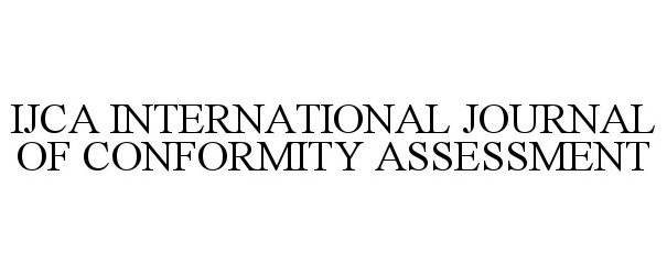  IJCA INTERNATIONAL JOURNAL OF CONFORMITY ASSESSMENT