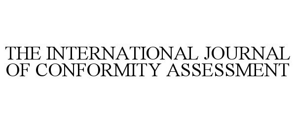  THE INTERNATIONAL JOURNAL OF CONFORMITY ASSESSMENT