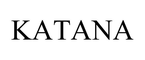 Trademark Logo KATANA