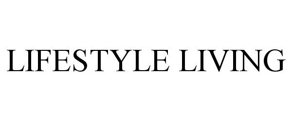  LIFESTYLE LIVING