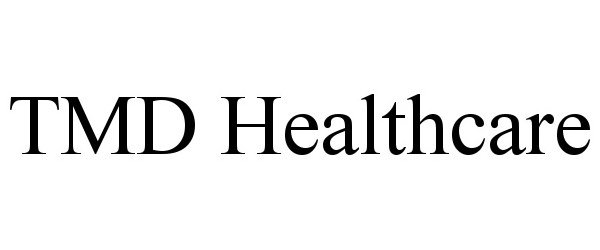 Trademark Logo TMD HEALTHCARE