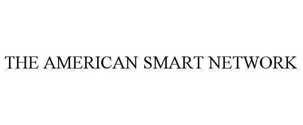  THE AMERICAN SMART NETWORK