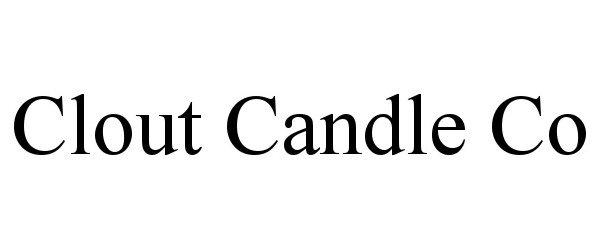  CLOUT CANDLE CO