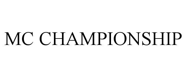 Trademark Logo MC CHAMPIONSHIP