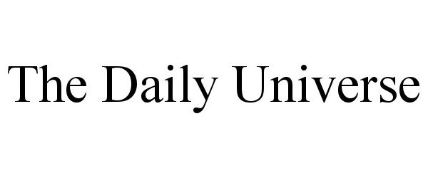  THE DAILY UNIVERSE