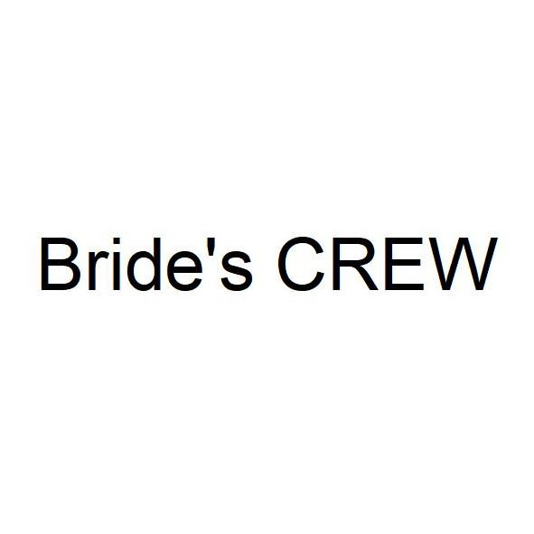 Trademark Logo BRIDE'S CREW