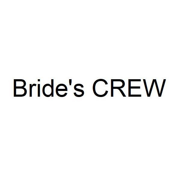  BRIDE'S CREW