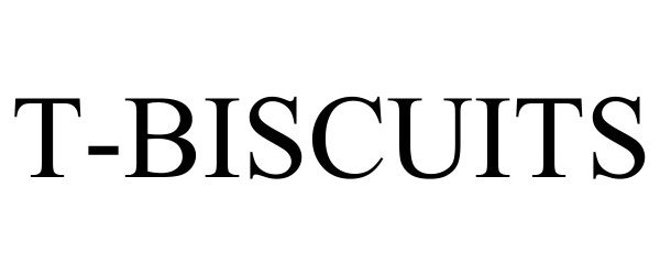  T-BISCUITS