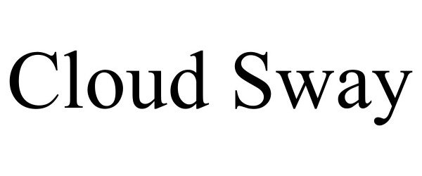 Trademark Logo CLOUD SWAY