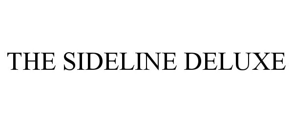 Trademark Logo THE SIDELINE DELUXE
