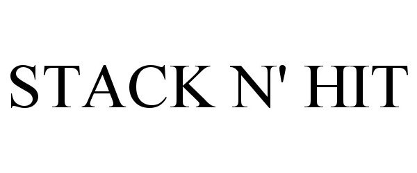 Trademark Logo STACK N' HIT