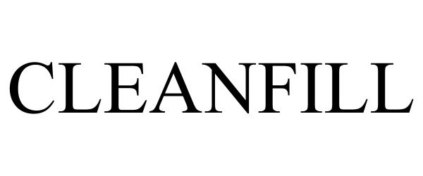 Trademark Logo CLEANFILL
