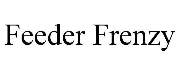 Trademark Logo FEEDER FRENZY