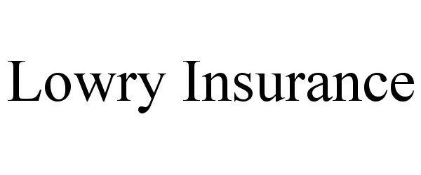  LOWRY INSURANCE