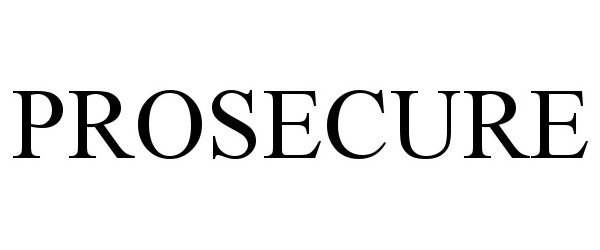  PROSECURE