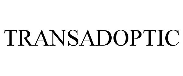 Trademark Logo TRANSADOPTIC