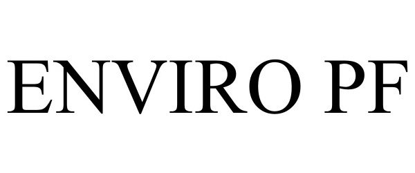 Trademark Logo ENVIRO PF