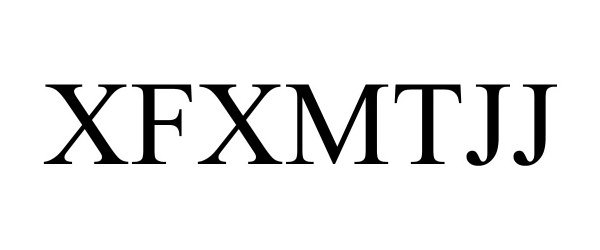 Trademark Logo XFXMTJJ